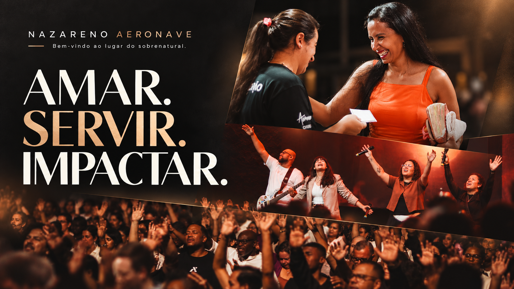 Nazareno Aeronave. Amar, servir e impactar. Bem-vindo ao lugar do sobrenatural.